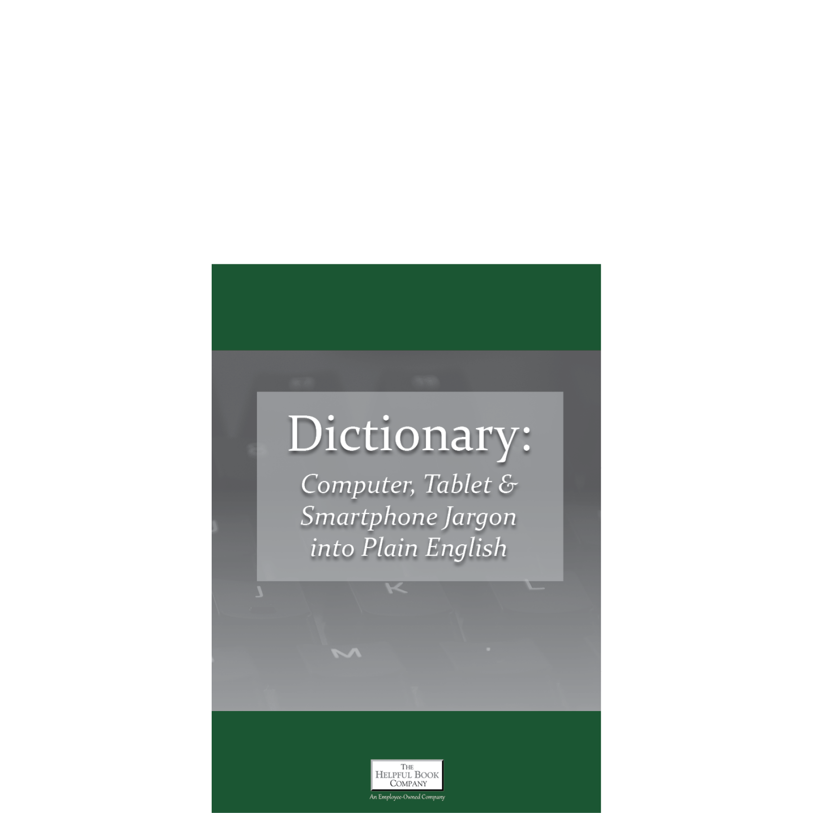 Helpful Jargon Dictionary
