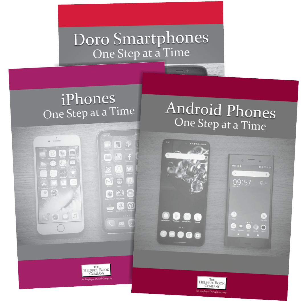 Smartphones One Step at a Time iPhone, Android & Doro Smartphones
