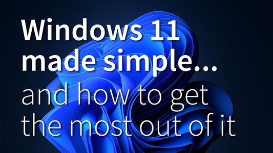 Windows 11 made simple